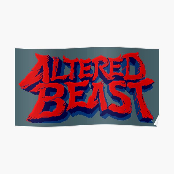 "Alternate Altered Beast" Poster for Sale by pixeltogs | Redbubble