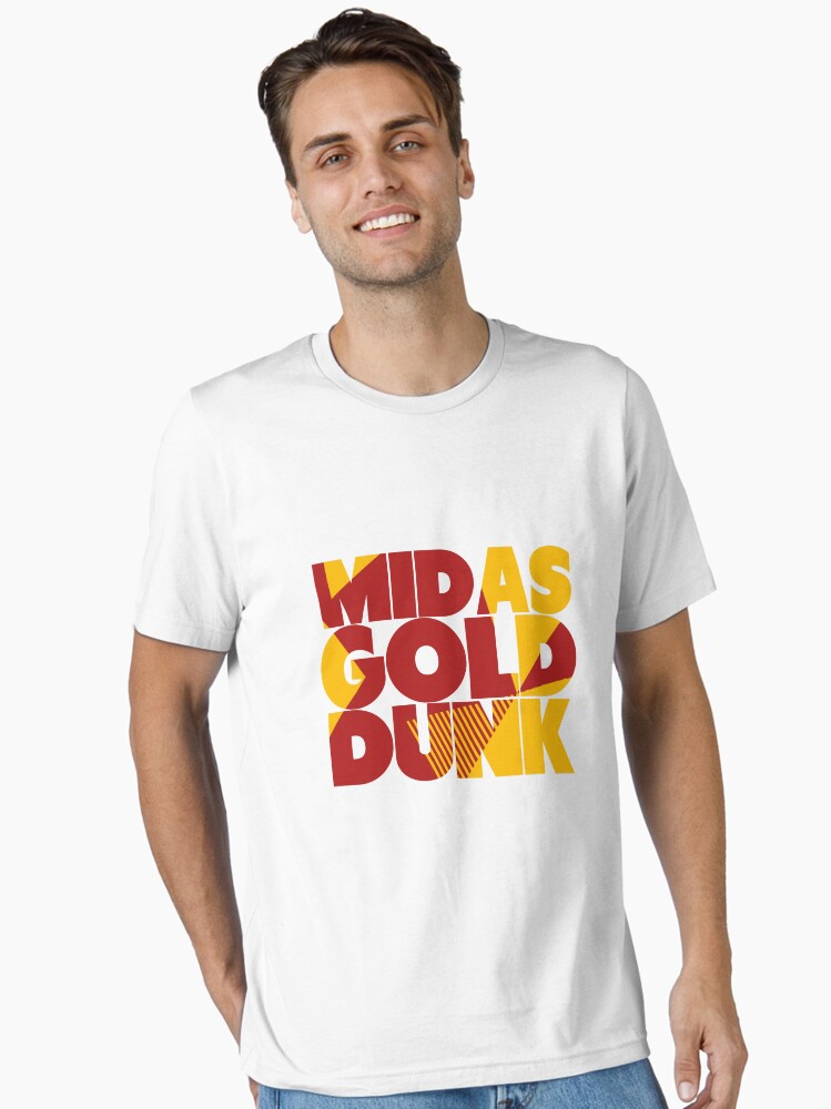 midas gold dunks shirt