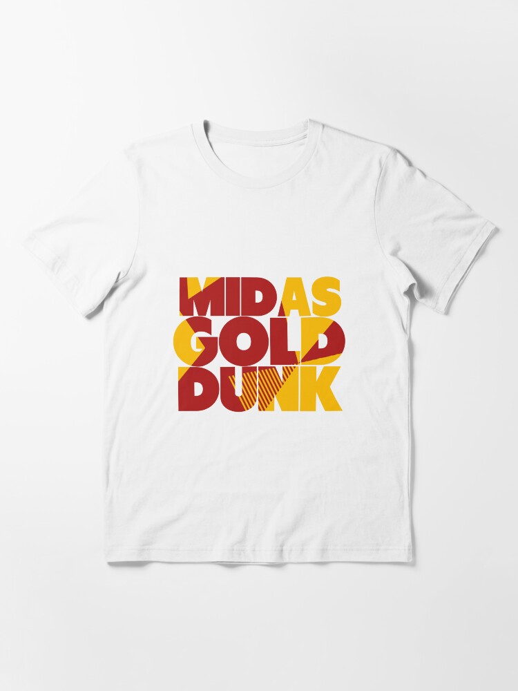 midas gold dunks shirt