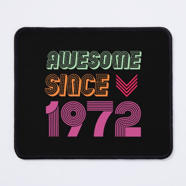 Item preview, Funny Awesome Since 1972 50th Anniversary 50 Years Old birthday designed and sold by bja-tshirts.