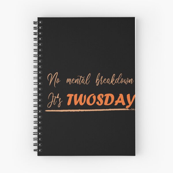 Item preview, No mental breakdown, it's TWOSDAY designed and sold by misskholeta.