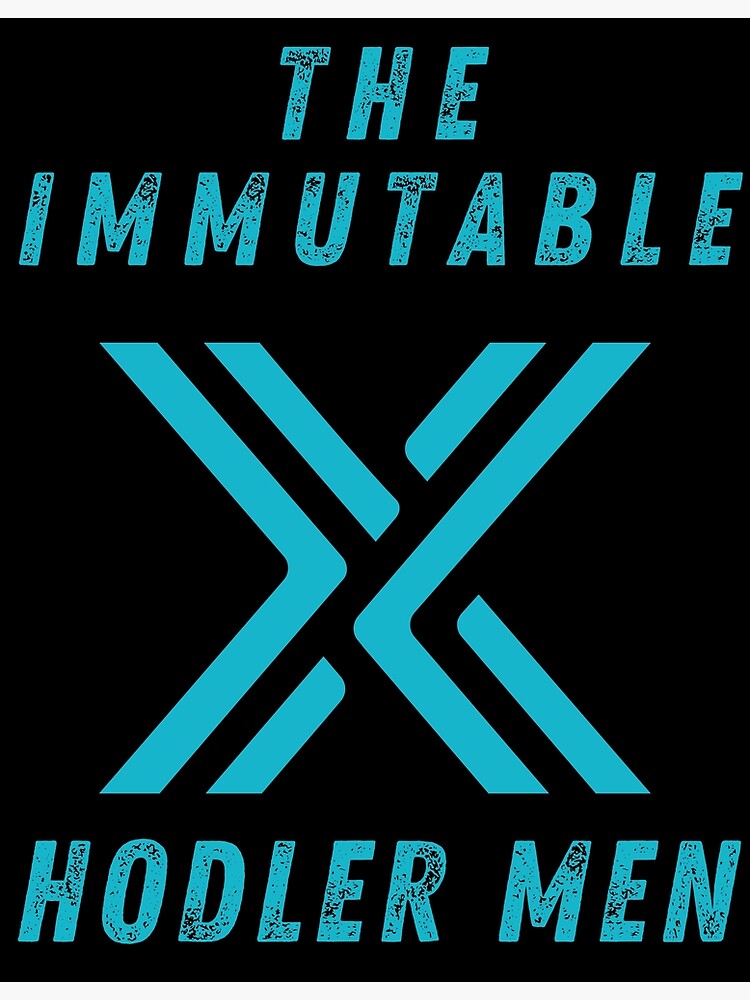 "Immutable X Hodler Men" Poster for Sale by lortigosa Redbubble