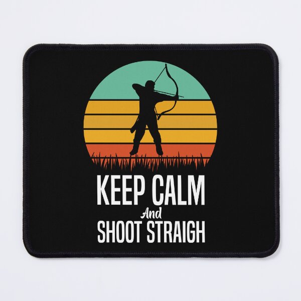 Item preview, Keep Calm And Shoot Straight Archery Lover Saying designed and sold by Outdoorsy World.