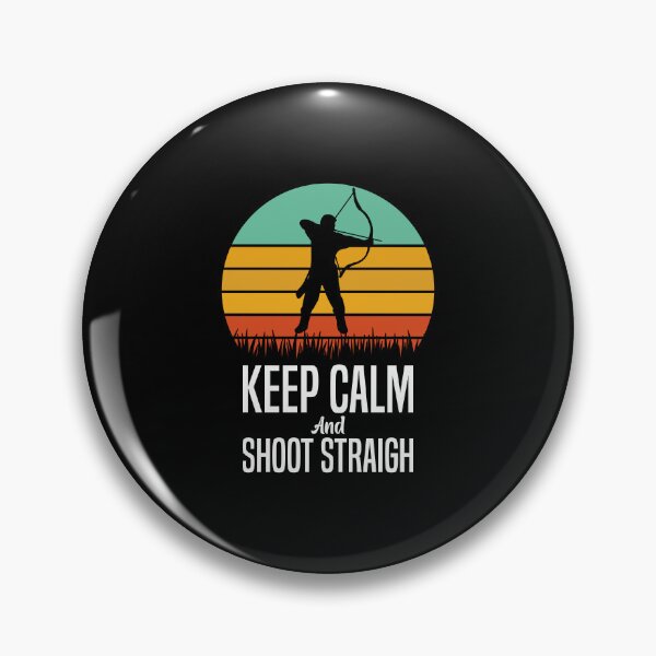 Item preview, Keep Calm And Shoot Straight Archery Lover Saying designed and sold by Outdoorsy World.