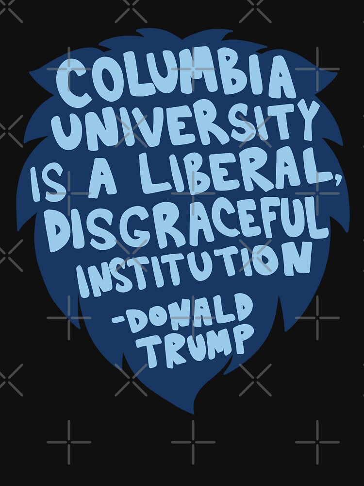 Columbia University: A Liberal, Disgraceful Institution (BUBBLE LETTERS)  Active T-Shirt for Sale by neatchicdesigns