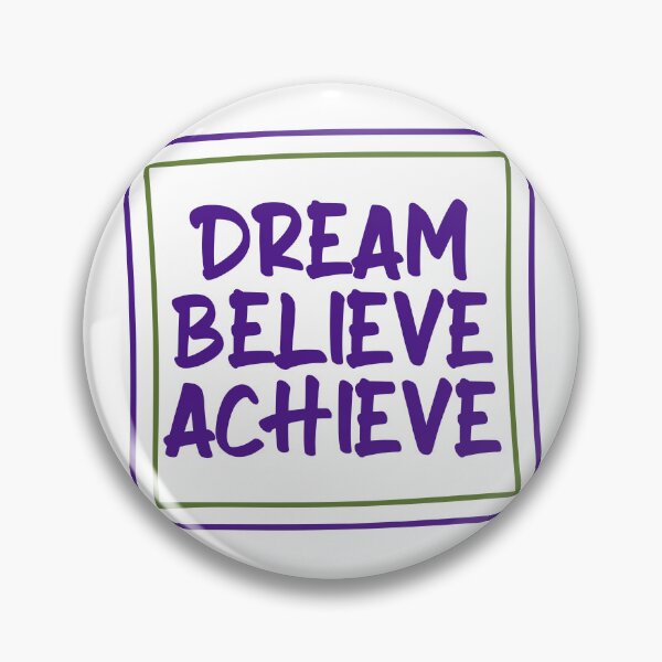 Item preview, Dream Believe Achieve designed and sold by AlexLab.