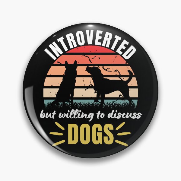 Item preview, Introverted But Willing To Discuss Dogs Dog Lover Antisocial Dog Mom Dog Dad Vintage designed and sold by EyanShop.