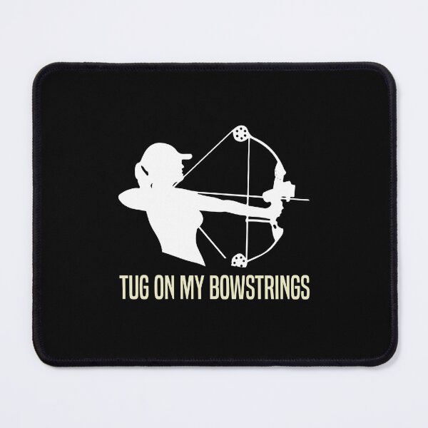 Item preview, Funny Archery Lover - Tug On My Bowstrings designed and sold by Outdoorsy World.