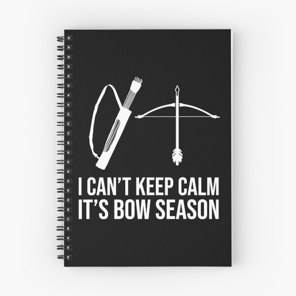 Item preview, I Can’T Keep Calm, It’S Bow Season Funny Archey Lover Saying designed and sold by Outdoorsy World.