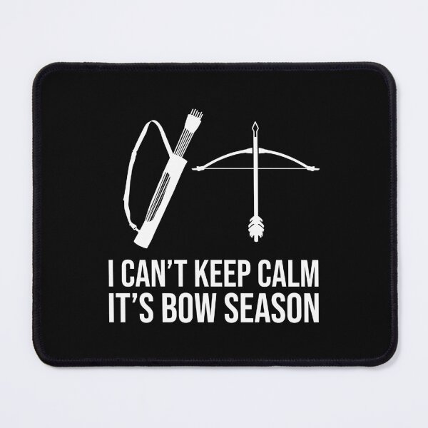 Item preview, I Can’T Keep Calm, It’S Bow Season Funny Archey Lover Saying designed and sold by Outdoorsy World.