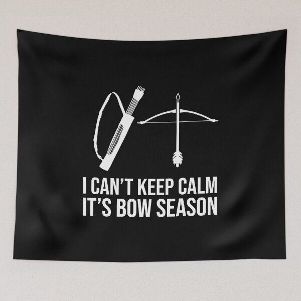 Item preview, I Can’T Keep Calm, It’S Bow Season Funny Archey Lover Saying designed and sold by Outdoorsy World.