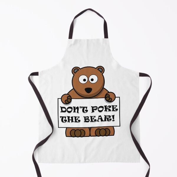 Item preview, Don't poke the bear cute bear warning designed and sold by krysoth.
