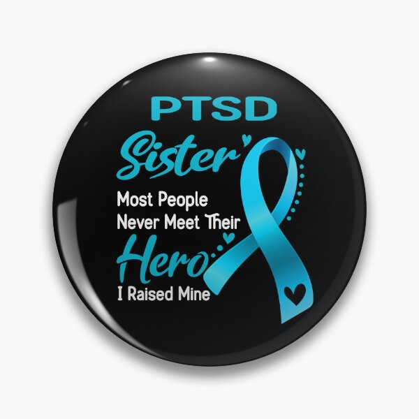 Item preview, PTSD Sister Most People Never Meet Their Hero I Raise Mine designed and sold by tenjun16.