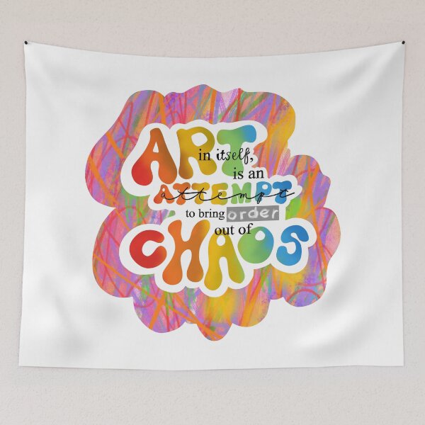 Item preview, Art is an Attempt to Bring Order out of Chaos designed and sold by Ashleigh Does Art Stuff.