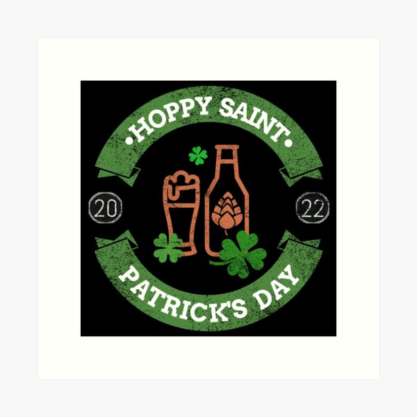 Happy (Hoppy) Saint Patrick's Day Art Print