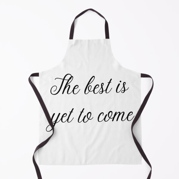 Item preview, The best is yet to come designed and sold by D1ogo.