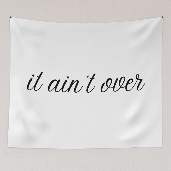 Item preview, It ain´t over  designed and sold by D1ogo.