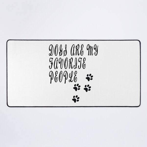 Item preview, dogs are my favorite people designed and sold by GOLDFAMILYSHOP.