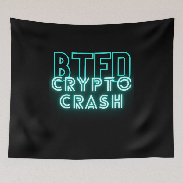 Item preview, i buy crypto on the crypto crash | its btfd time | bitcoin buy the f dip | bitcoin crash btfd designed and sold by wear4gamers.