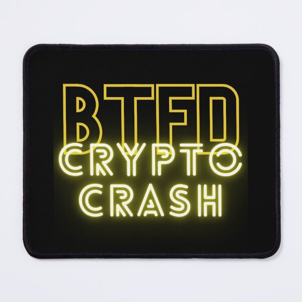 Item preview, buy crypto on the crypto crash | its btfd crypto time | bitcoin buy the f dip | bitcoin crash btfd designed and sold by wear4gamers.