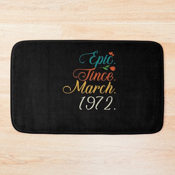 Item preview, Funny Awesome Epic Since March 1972, Birthday Vintage Design designed and sold by jafn-17.