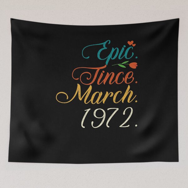Item preview, Funny Awesome Epic Since March 1972, Birthday Vintage Design designed and sold by bja-tshirts.