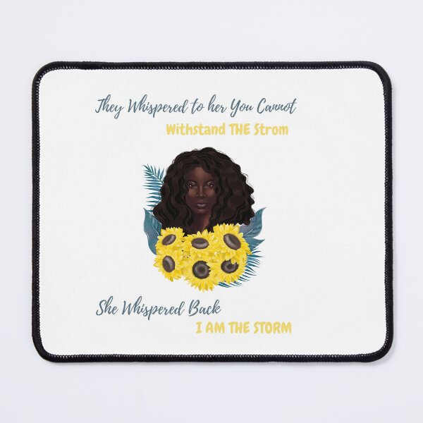 Item preview, she whispered back i am the storm black history month designed and sold by MDARTSY.