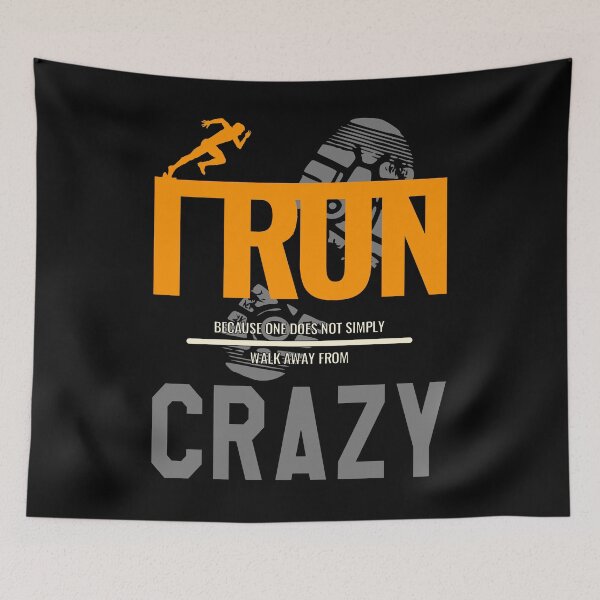 Item preview, I run because of crazy designed and sold by VictorL Designs.