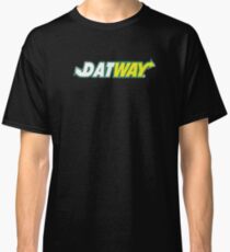 datway dat way migos slang Classic T-Shirt