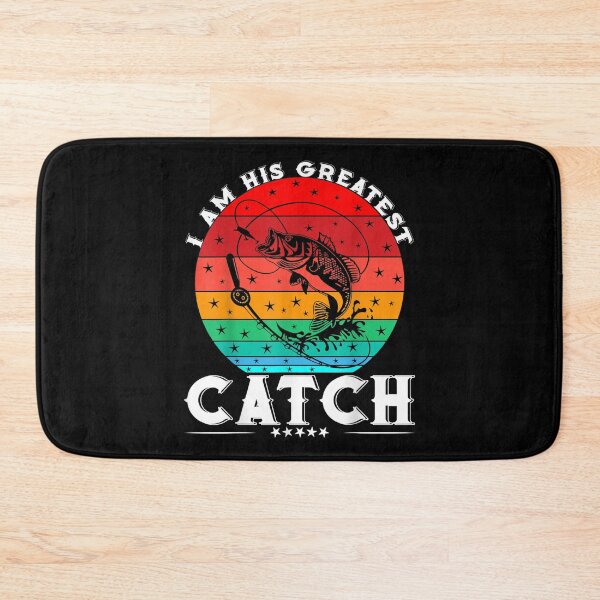 Item preview, I Am His Greatest Catch Great Gift Fishing Life Fisher S  designed and sold by laurenm233.