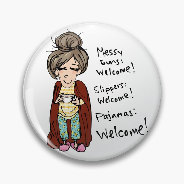 Item preview, Messy Buns Welcome designed and sold by GodessFae.