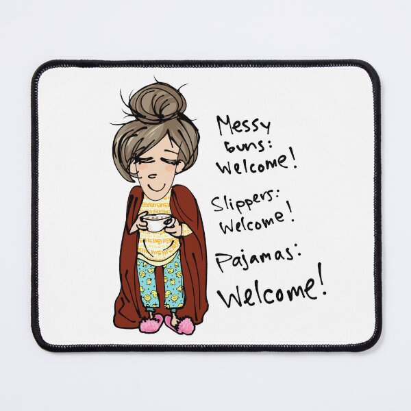 Item preview, Messy Buns Welcome designed and sold by GodessFae.