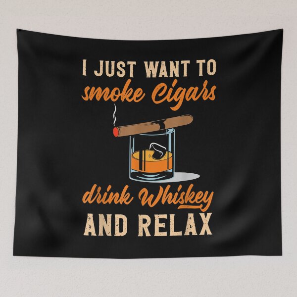 Item preview, I Just Want To Smoke Cigars Drink Whiskey And Relax Cigar  designed and sold by laurenm233.