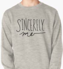 Mit freundlichen Grüßen, Ich (Schwarz über Weiß) Sweatshirt