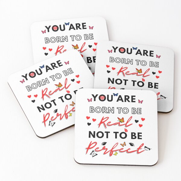 Item preview, you are born to be real not to be perfect designed and sold by Xotoshirt.