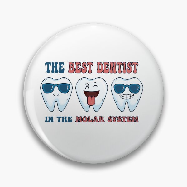Item preview, Cool Best Dentist ,The Best Dentist In The Molar System,Funny Dental Pun Dentist's Day Gift designed and sold by pedrored369.