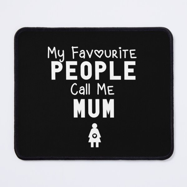 Item preview, My favourite people call me Mum designed and sold by KaisPrints.
