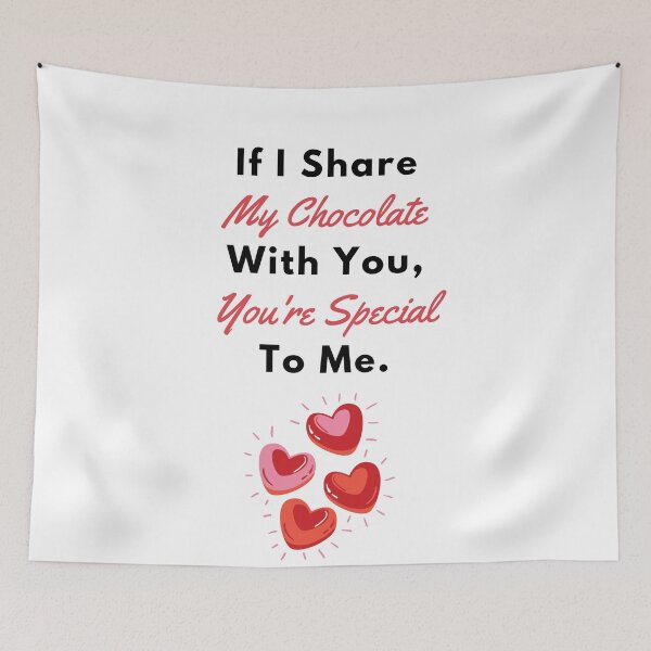 Item preview, If I Share My Chocolate With You, You're Special To Me | Chocolate Lovers designed and sold by CelebratoryWear.