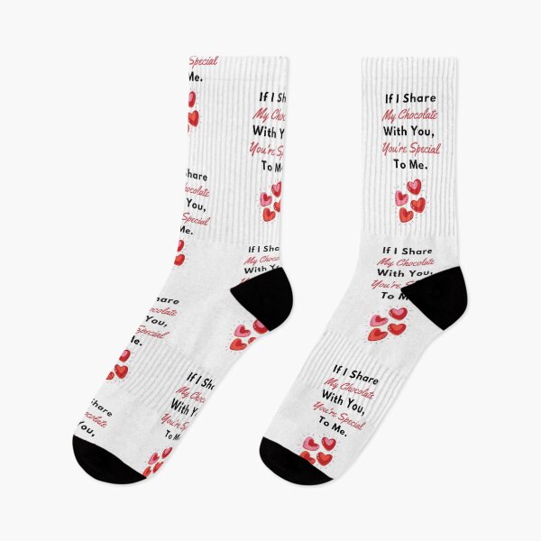Item preview, If I Share My Chocolate With You, You're Special To Me | Chocolate Lovers designed and sold by CelebratoryWear.