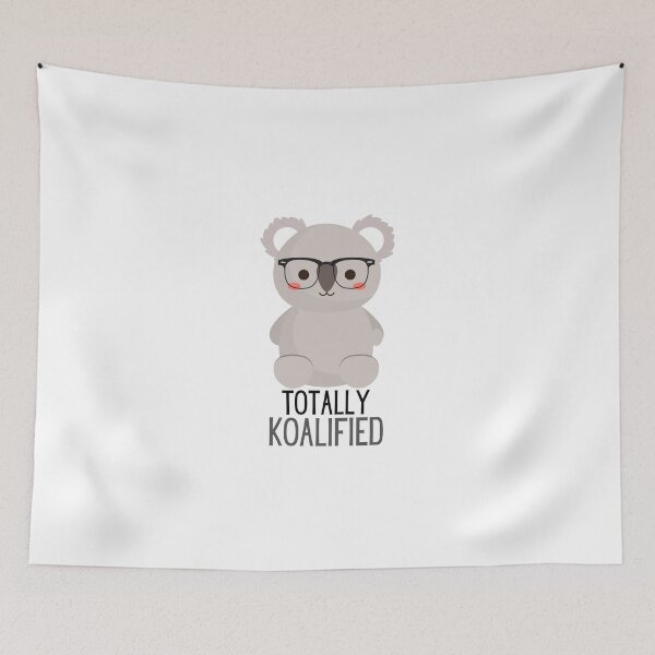 Item preview, TOTALLY KOALIFIED - CUTE KOALA PUN designed and sold by sorryimbusy.