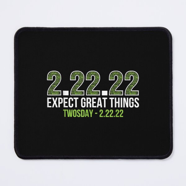 Item preview, 2 22 22 Expect Great Things Twosday February 22nd  designed and sold by 77tara.
