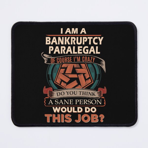 Item preview, Bankruptcy Paralegal T Shirt - Sane Person Job Gift Item Tee designed and sold by stacyarmst.