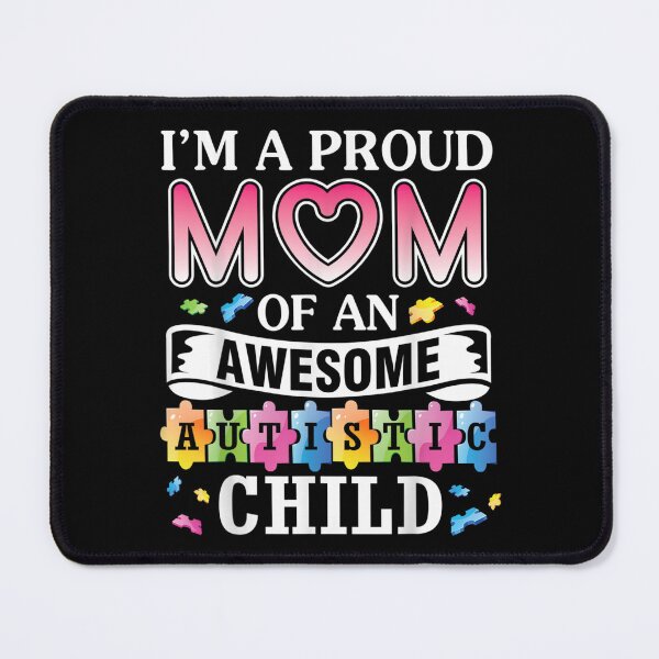 Item preview, I'm A Proud Mom Of An Awesome Autism Child Son Daughter designed and sold by tomekae.