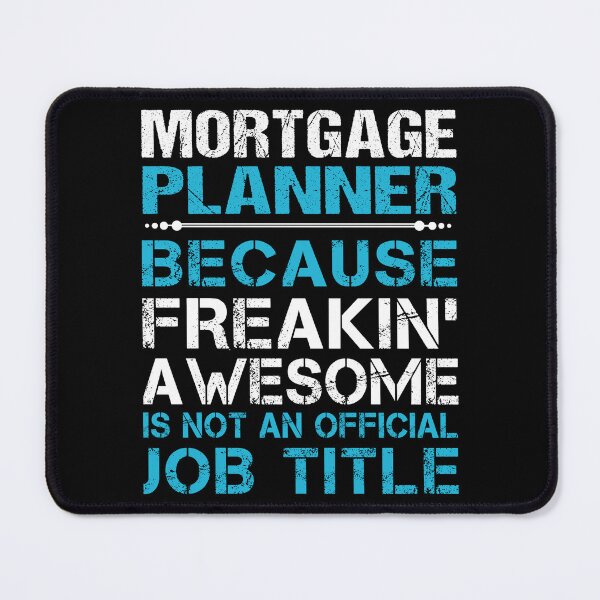 Item preview, Mortgage Planner T Shirt - Freaking Awesome Job Gift Item Tee designed and sold by oetate4774.