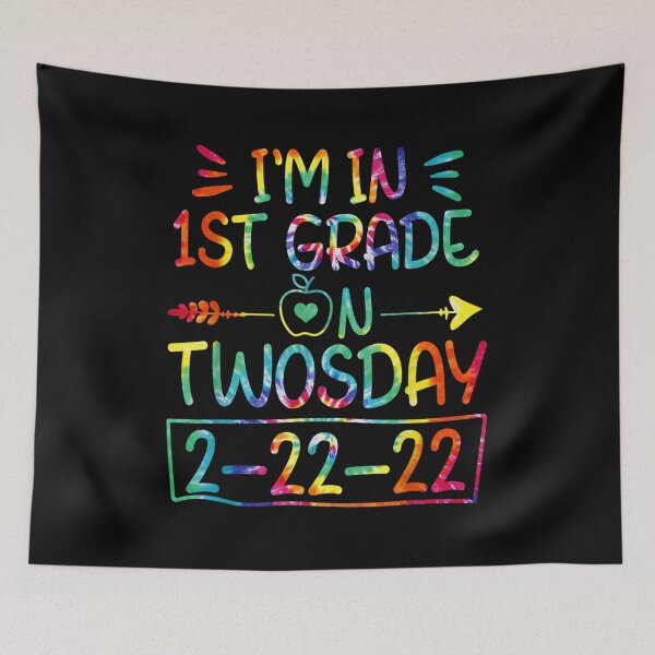 Item preview, Tie Dye I'm In 1st Grade Teachers Twosday 22nd February 2022  designed and sold by 77tara.