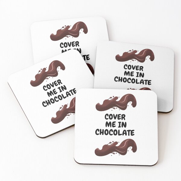 Item preview, Cover Me In Chocolate | Chocolate Lovers designed and sold by CelebratoryWear.