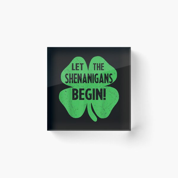 Item preview, Let The Shenanigans Begin Funny St Patricks Day Gift  designed and sold by tomekae.