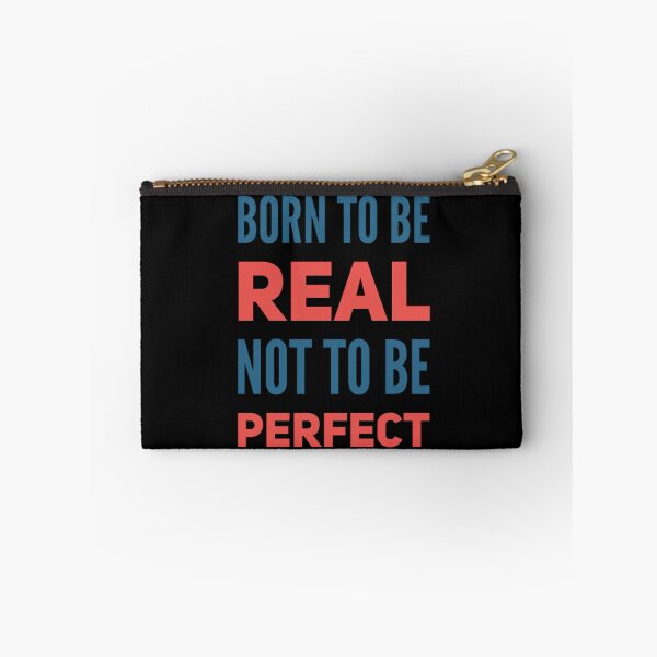 Item preview, Born to be real not to be perfect designed and sold by JOY STORE 45.