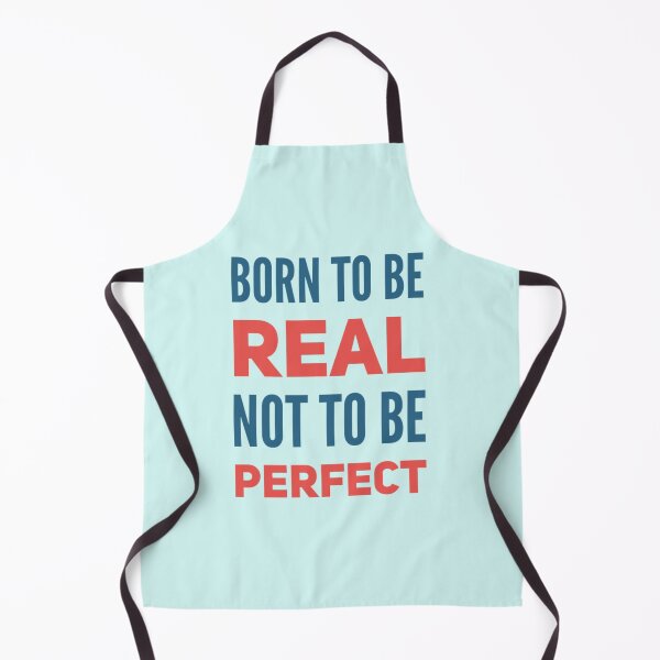 Item preview, Born to be real not to be perfect designed and sold by JOY STORE 45.