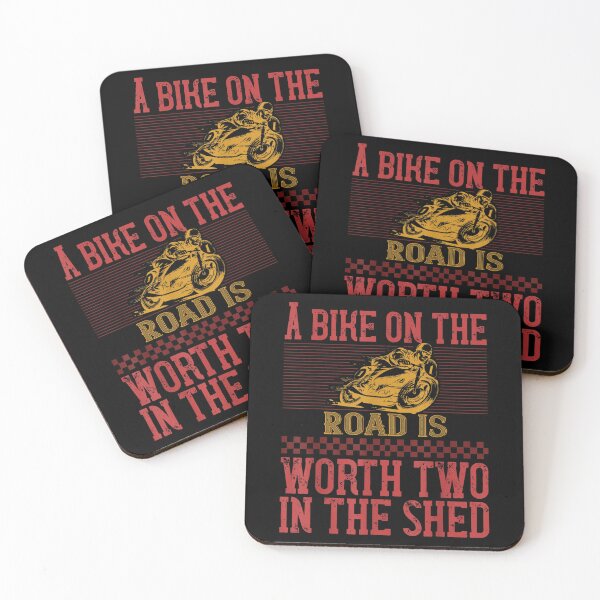 Item preview, A Bike On The Road Is Worth Two In The Shed  designed and sold by tomekae.